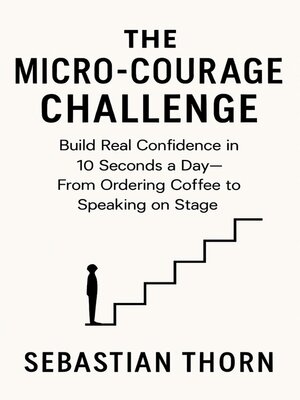 cover image of The Micro-Courage Challenge